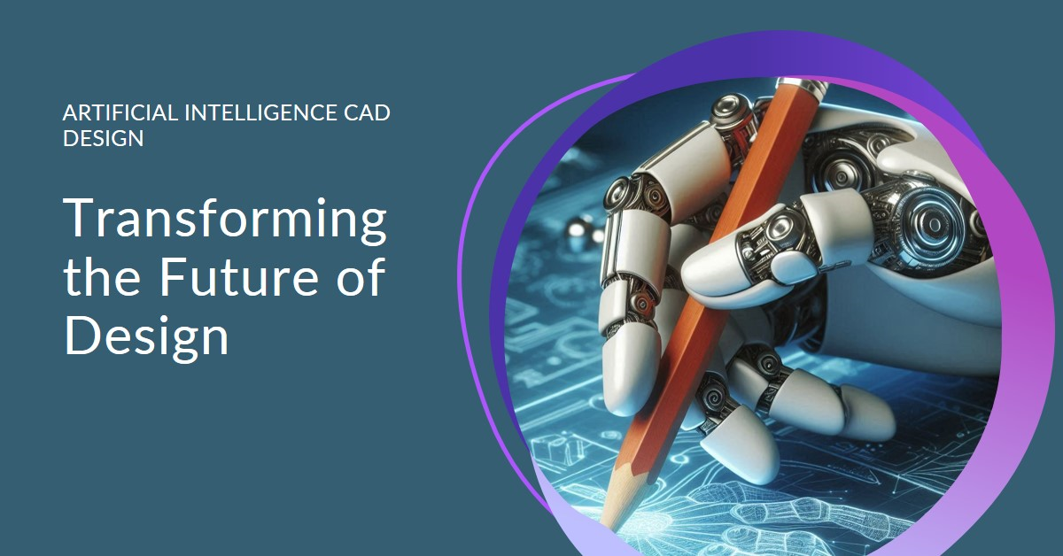 A graphic image showcasing a robotic hand interacting with a stylus on a digital interface, symbolizing the integration of artificial intelligence in computer-aided design (CAD).