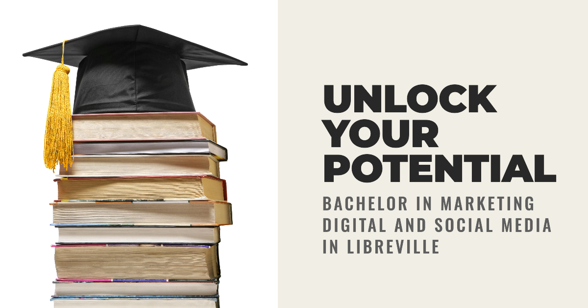 A stack of various colored books topped with a black graduation cap, with text on the right stating “UNLOCK YOUR POTENTIAL - Bachelor Marketing Digital et Social Media Libreville.